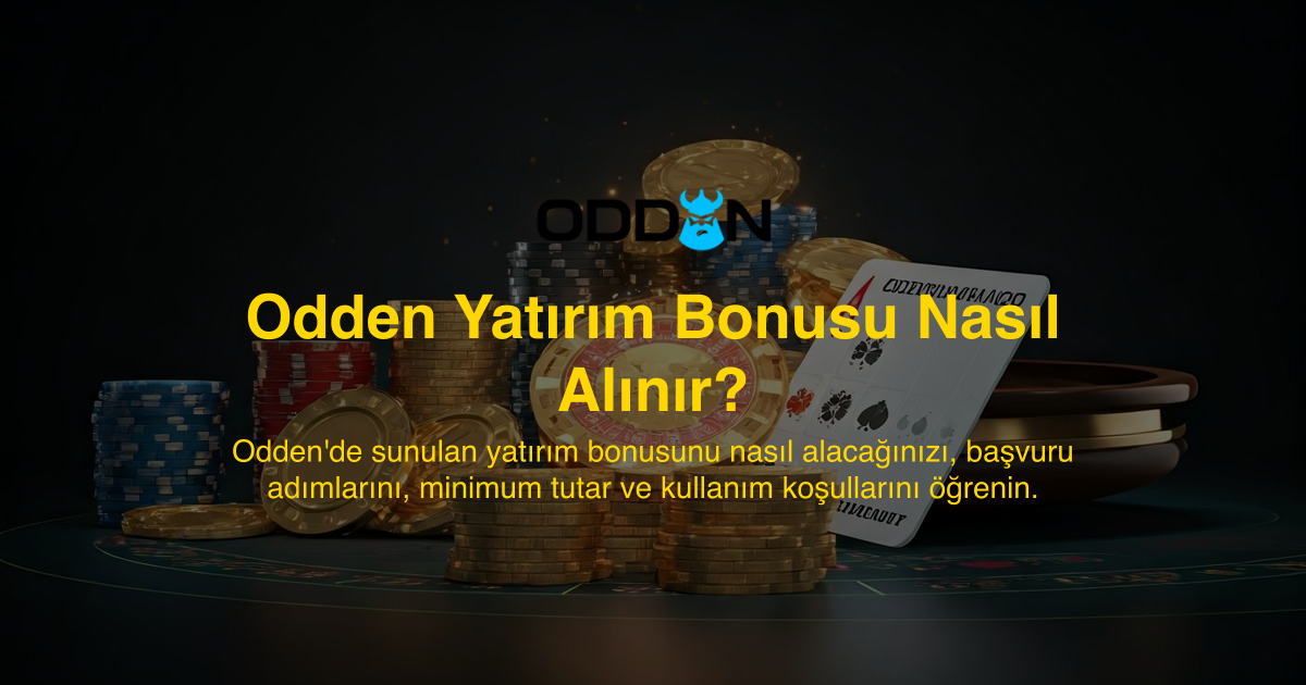 Odden Yatırım Bonusu Nasıl Alınır?