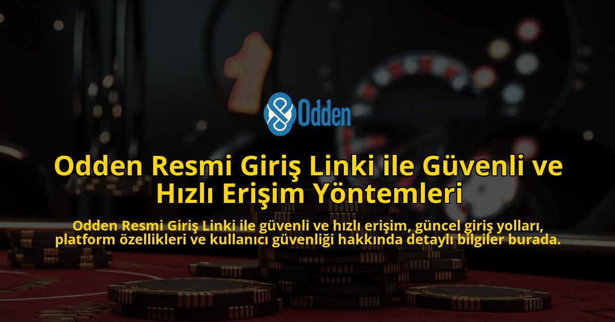Odden-Resmi-Giri-Linki-ile-Gvenli-ve-Hzl-Eriim-Yntemleri-overlay-1768155146.jpg