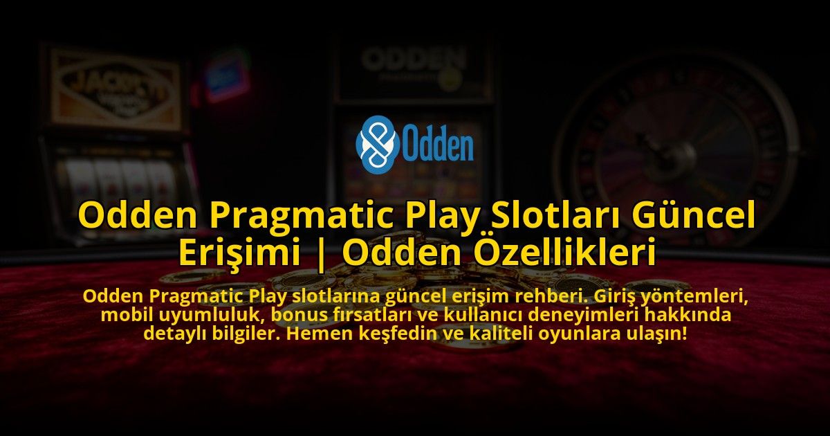 Odden-Pragmatic-Play-Slotlari-Guncel-Erisimi-Odden-Ozellikleri-overlay-1776640625.jpg